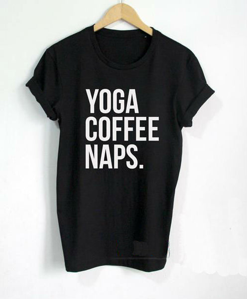 YOGA COFFEE NAPS Letters Print Women T shirt Cotton Casual Funny Shirt For Lady Black Gray White Top Tee Hipster T-91
