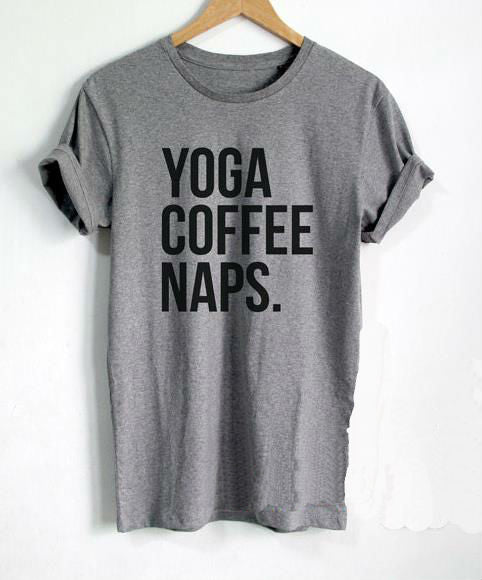 YOGA COFFEE NAPS Letters Print Women T shirt Cotton Casual Funny Shirt For Lady Black Gray White Top Tee Hipster T-91