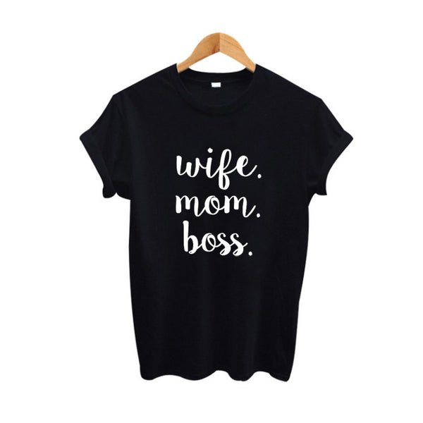 Wife. Mom. Boss. hipster t-shirt women tumblr slogan t-shirt summer harajuku funny t shirts S-XXL  fashion women clothes 2017