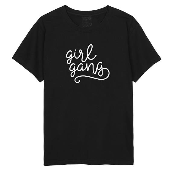 Summer High Quality Cotton T-Shirt Girl Gang Funny Letter Crewneck Fashion Hipster Tee O-Neck Girl Cute Tumblr Clothing Tops